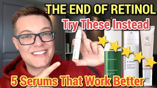 Its Over For Retinol  TOP 5 ANTI AGING SERUMS Better Than Retinol [upl. by Lemmueu]