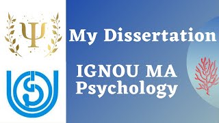 My dissertation  IGNOU MA Psychology [upl. by Reneta]