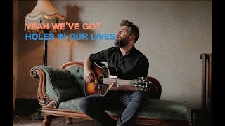 Passenger  Holes Official Acoustic Lyric Video [upl. by Nylannej]