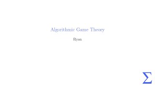 SP24 Meeting 10  Algorithmic Game Theory [upl. by Norman]