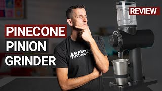 Pinecone Pinion Grinder Review [upl. by Caravette]