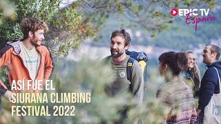 Así Fue El Siurana Climbing Festival 2022  EpicTV España 97 [upl. by Eked]