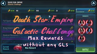 Death Star Empire Galactic Challenge Max Tier 10 Rewards swgoh gc [upl. by Titania]