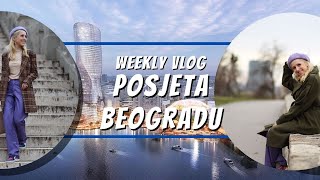 Weekly vlog  Išli smo u Beograd  ILDA HUMIĆ [upl. by Mike790]