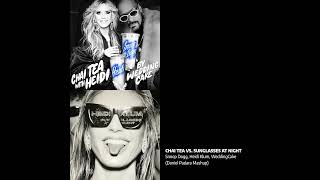 Chai Tea vs Sunglasses at Night  Snoop Dogg Heidi Klum WeddingCake Daniel Padara Mashup [upl. by Winebaum930]