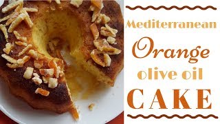 Mediterranean North African Orange Olive Oil Cake  Le Mouskoutchou Tchina موسكوتشو بالبرتقال [upl. by Tcideneb]