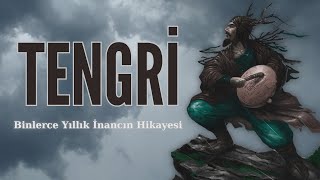 TENGRİ  Eski Türklerin Tek Tanrı İnancı [upl. by Nikita825]