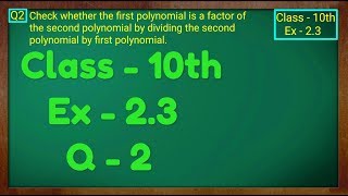 Class  10th Ex  23 Q 2 Maths POLYNOMIALS NCERT CBSE [upl. by Charron]