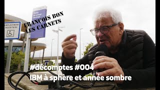 décomptes 004  IBM à sphère et année sombre [upl. by Bolt]