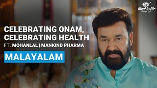 Celebrating Onam Celebrating Health  Mohanlal  Mankind Pharma [upl. by Cheshire]