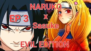 Naruko x sasuke EE EP 3  Kill Kakashi [upl. by Aihgn]