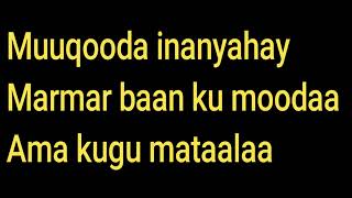 Axmed Mooge  Heestii  Miiraale  Original  Qaraami Xul ah With Lyrics  Mudug Boy [upl. by Yee979]