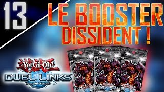 13 Le booster DISSIDENT   YuGiOh DUEL LINKS PACK OPENING FR [upl. by Ennaillek405]