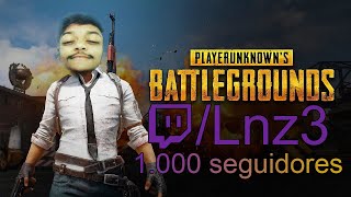 ESPECIAL 1000 SEGUIDORES TWITCHTVLNZ3 PUBG [upl. by Crain]