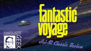 SciFi Classic Review FANTASTIC VOYAGE 1966 [upl. by Kirtley437]