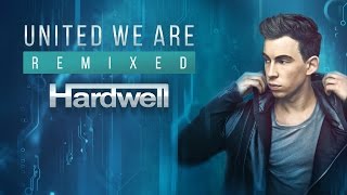 Hardwell  United We Are Remixed Official Minimix  OUT NOW [upl. by Moulden209]