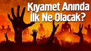 Kıyamet Anında İlk Ne Olacak 10 Büyük Kıyamet Alameti Geldi Mi [upl. by Artinad]