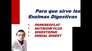 ENZIMAS DIGESTIVAS PARA QUE SIRVE PANKREOFLAT DIGESTOPAN NUTRIZIM PLUS ENDIAL DIGEST [upl. by Adnahsam]