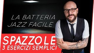 Spazzole  La Batteria Jazz FACILE 9 [upl. by Havstad]