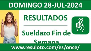 Resultado del sorteo Sueldazo Fin de Semana del domingo 28 de julio de 2024 [upl. by Delaine]