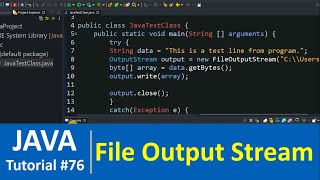 Java Tutorial 76  Java FileOutputStream Class Examples  Write in File [upl. by Beverie389]