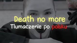 IC3PEAK  Смерти Больше Нет Death No More 𝗜 𝗧ł𝘂𝗺𝗮𝗰𝘇𝗲𝗻𝗶𝗲 𝗽𝗼 𝗽𝗼𝗹𝘀𝗸𝘂  𝗧𝗲𝗸𝘀𝘁 𝗽𝗼 𝗽𝗼𝗹𝘀𝗸𝘂 𝗜 [upl. by Ainekahs]