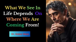 I NEVER KNEW THIS About Trauma Until Dr Gabor Maté  EyeOpening [upl. by Haag]