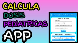 APP para calcular dosis pediátricas ✅️✅️ [upl. by Adnilreb720]