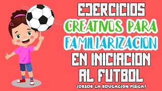 11 Juegos y Ejercicios de Iniciación al Fútbol  Entrenamiento para Niños de 6 a 8 años [upl. by Ikaz721]