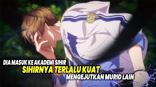 MASUK AKADEMI SIHIR Inilah 10 Anime dimana Tokoh Utama Masuk ke Sekolah atau Akademi Sihir [upl. by Charters]