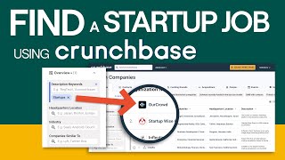 Using Crunchbase to Find Startups to Work At [upl. by Adnohsed]