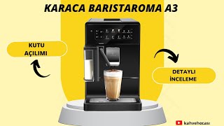 Karaca A3 Baristaroma kahve makinesi incelemesi [upl. by Sanger489]