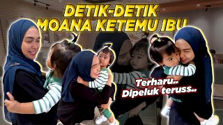 DETIKDETIK MOANA KETEMU IBU 100 Terharu [upl. by Anilorak874]