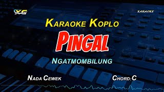 Pingal Karaoke Koplo  Ngatmombilung Guyonwaton Version NADA CEWEK [upl. by Ahsote]