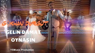 GÖKHAN DURGUT  GELİN DAMAT OYNASIN [upl. by Coffin358]