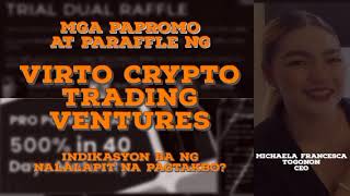 Mga Papromo at Paraffle ng VIRTO CRYPTO TRADING VENTURE Indikasyon ba ng Nalalapit na Pagtakbo [upl. by Dobbins]