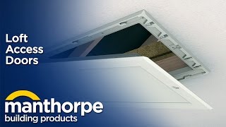 Manthorpe Building Products  Loft Doors amp Access Panels [upl. by Adnoluy]