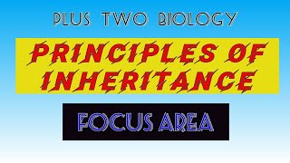 Principles of inheritance  plus two Zoology Focus Area [upl. by Nosidam]