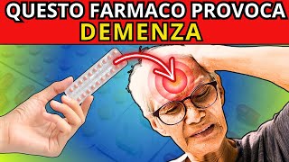 7 FARMACI che provocano DEMENZA e ALLUCINAZIONI [upl. by Cofsky]