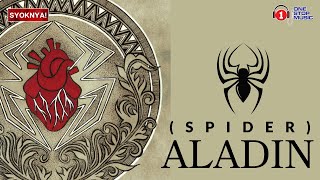 Aladin  Spider Lirik Video [upl. by Abbate]