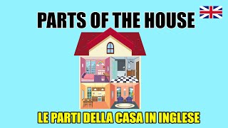 Le parti della casa in inglese – Le stanze  Parts of the house  Rooms [upl. by Musa]