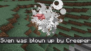 Sven was blown up by Creeper Aw Man [upl. by Durarte]