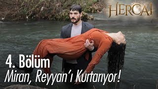 Miran Reyyanı kurtarıyor  Hercai 4 Bölüm [upl. by Nordin]