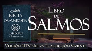 LIBRO DE SALMOS COMPLETO EXCELENTE AUDIO BIBLIA DRAMATIZADA NTV Nueva Traducción Viviente [upl. by Rihat]