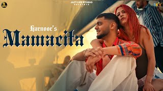 MAMACITA  Harnoor Official Video Jaymeet  New Punjabi Song 2022  Jatt Life Studios [upl. by Mchugh408]