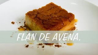 Flan de avena vegano sin horno  idearecetas [upl. by Hoyt]