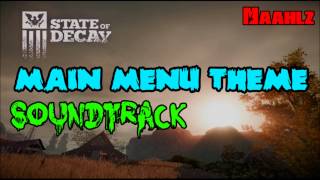 State of Decay  Main Menu Theme Soundtrack [upl. by Eivad]