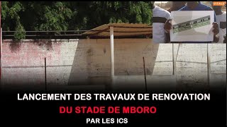 Lancement Des Travaux De Rénovation Du Stade De Mboro Par Les ICS [upl. by Jamill126]