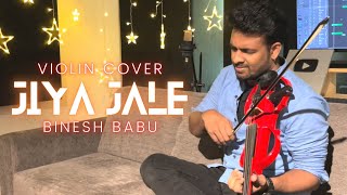 AR RAHMAN  JIYA JALE  VIOLIN COVER  Ft BINESH BABU [upl. by Darryl]