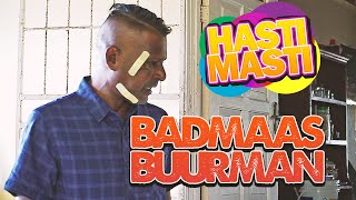 Hasti Masti  Badmaash Buurman  Episode 76 [upl. by Adyht]